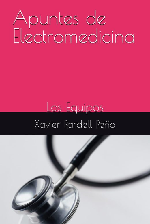 Portada de Apuntes de electromedicina: Los equipos